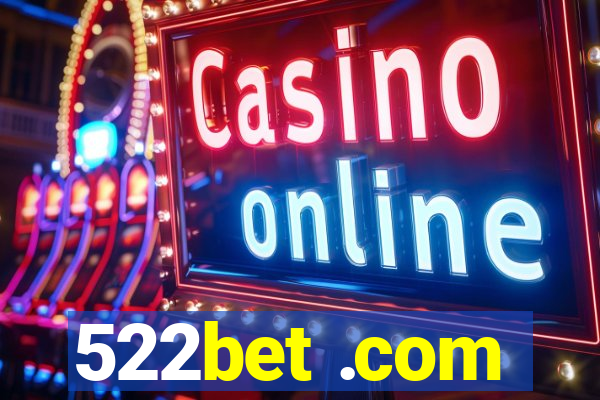 522bet .com